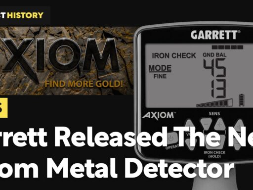 Garrett Released The Brand New Axiom Metal Detector